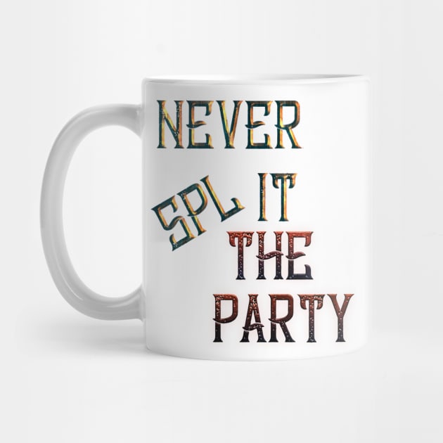 Never Split the Party by Edward L. Anderson 